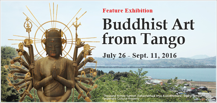 Feature Exhibition: Buddhist Art from Tango